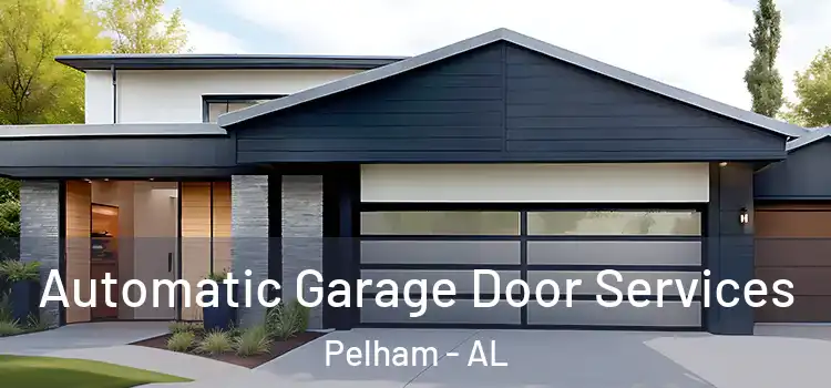  Automatic Garage Door Services Pelham - AL