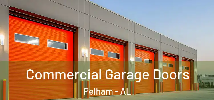  Commercial Garage Doors Pelham - AL