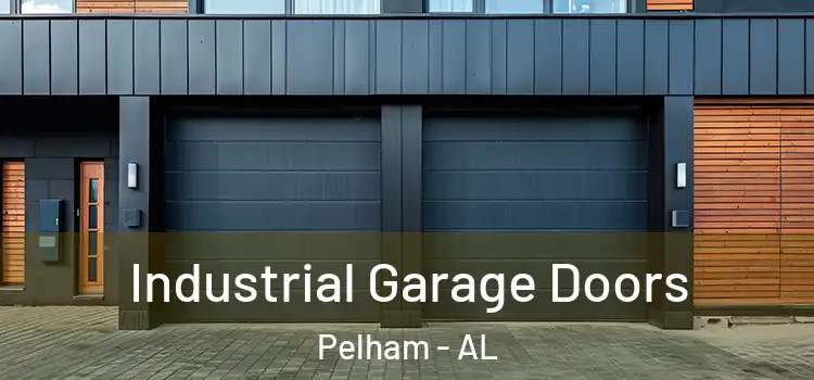  Industrial Garage Doors Pelham - AL