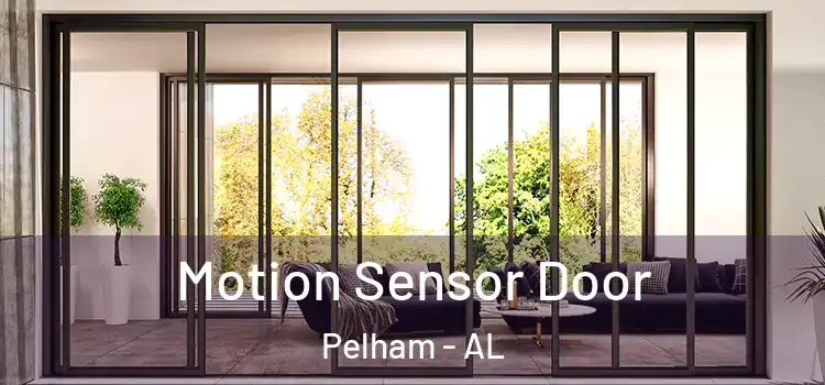  Motion Sensor Door Pelham - AL