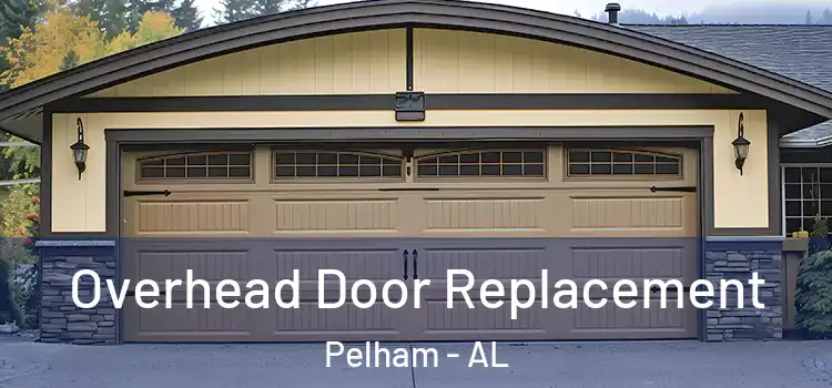  Overhead Door Replacement Pelham - AL