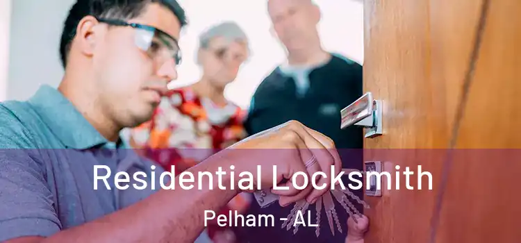  Residential Locksmith Pelham - AL
