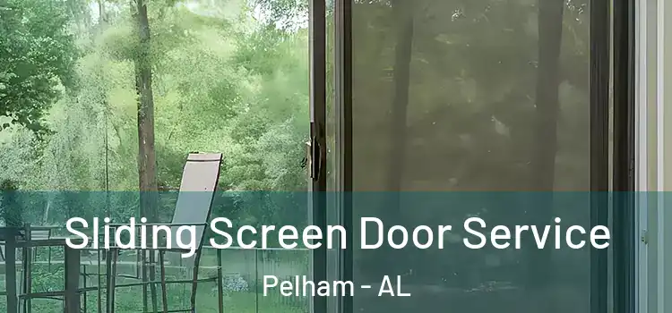 Sliding Screen Door Service Pelham - AL